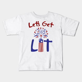 Let's Get Lit 4th Of July With Fireworks Funny Gift Kids T-Shirt